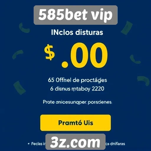 Promos e bônus disponíveis na 585bet vip